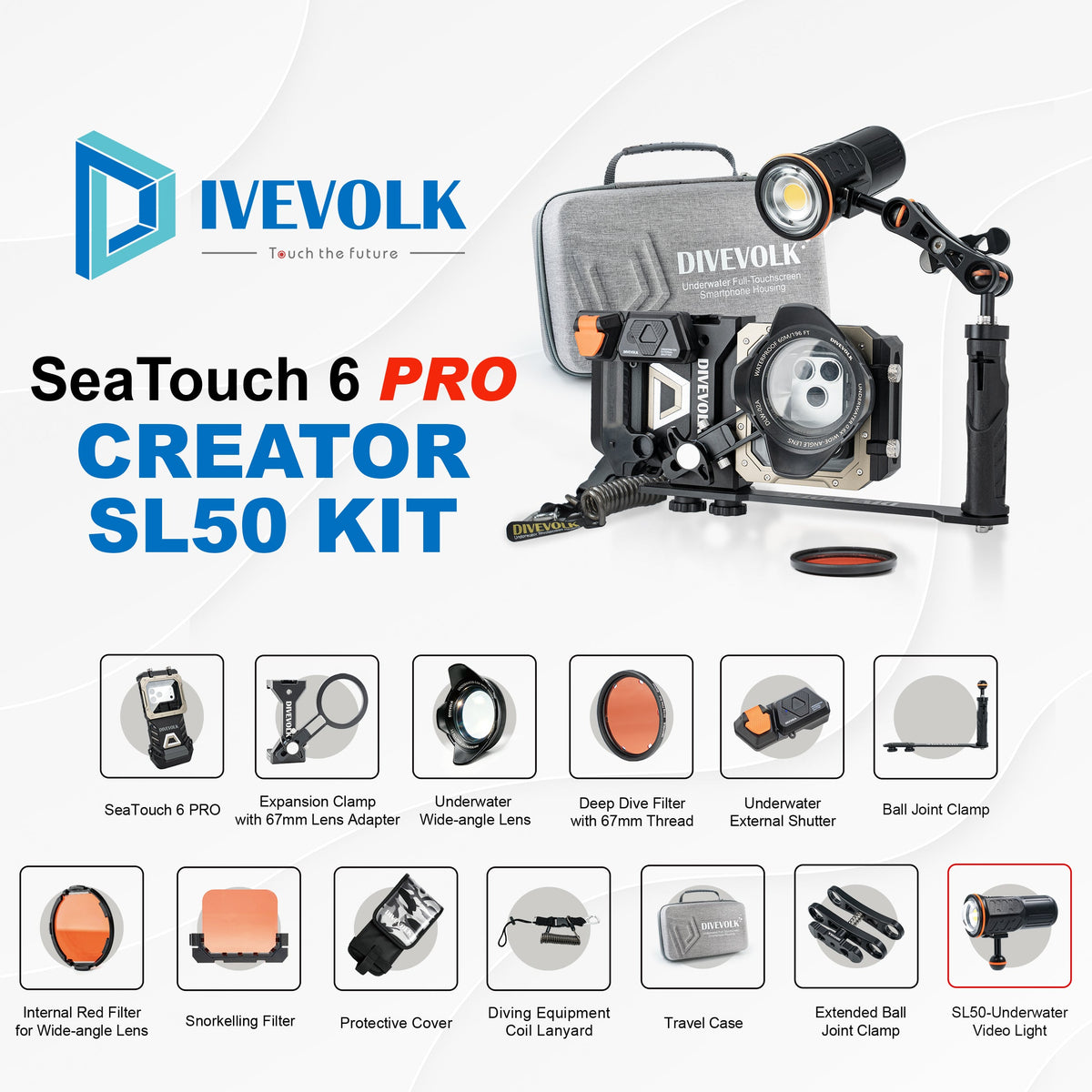 DIVEVOLK SeaTouch 6 PRO Creator SL50 Kit complete set ¡ª includes SeaTouch 6 PRO housing, Expansion Clamp with 67mm Lens Adapter, Underwater Wide-angle Lens, Deep Dive Filter, External Shutter, Ball Joint Clamp, Internal Red Filter, Snorkelling Filter, Protective Cover, Coil Lanyard, Travel Case, Extended Ball Joint Clamp, and SL50 Underwater Video Light.